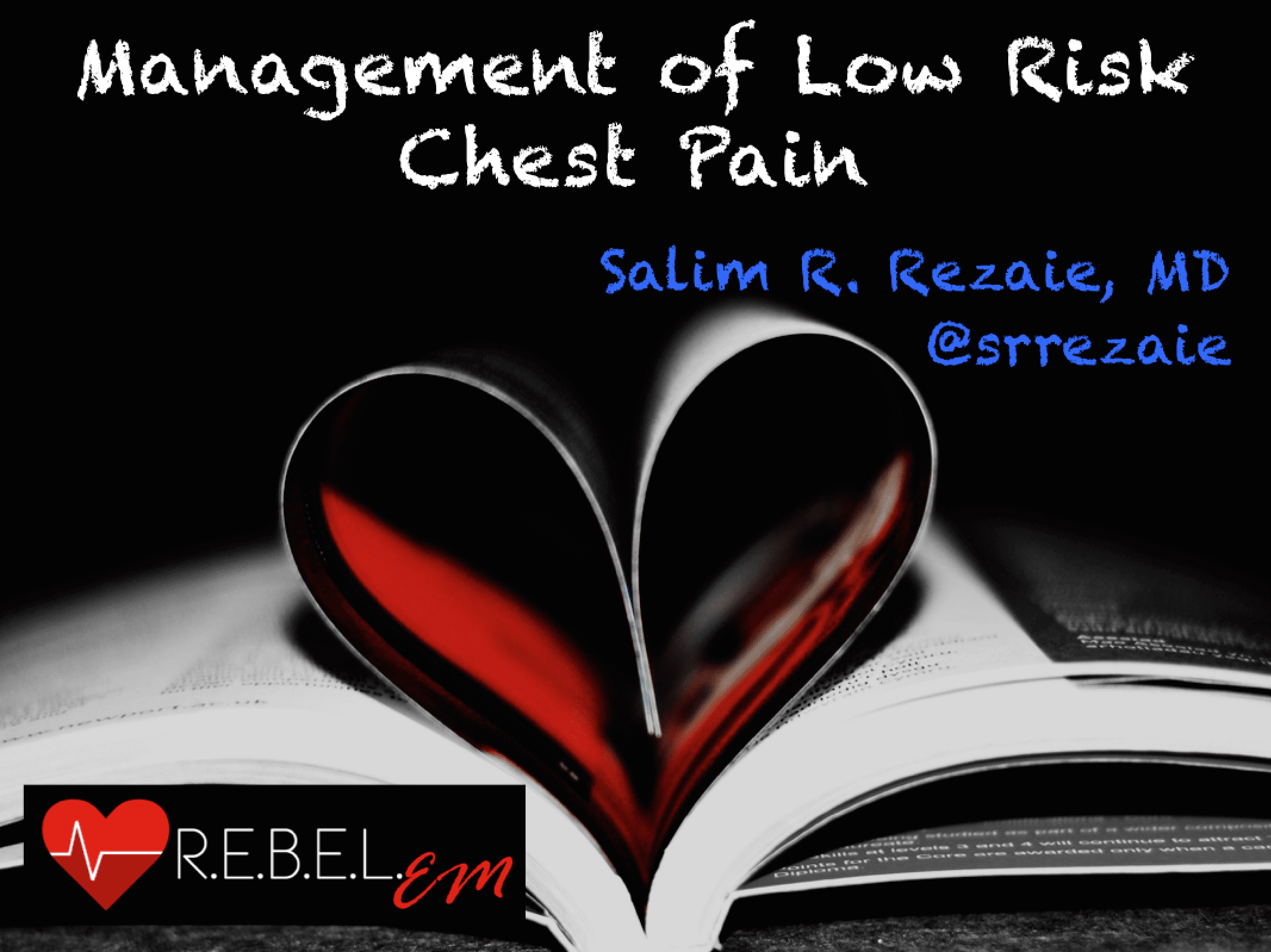 Low Risk Chest Pain REBEL EM Emergency Medicine Blog