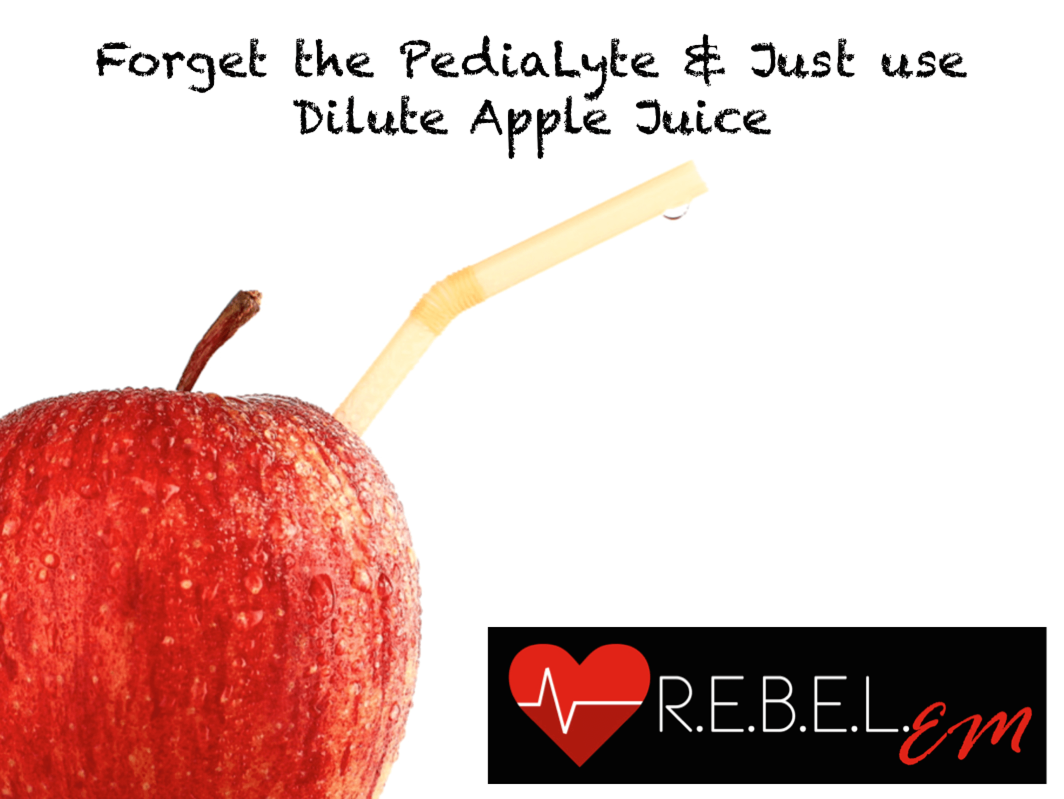 the PediaLyte and Just use Dilute Apple Juice in Mild