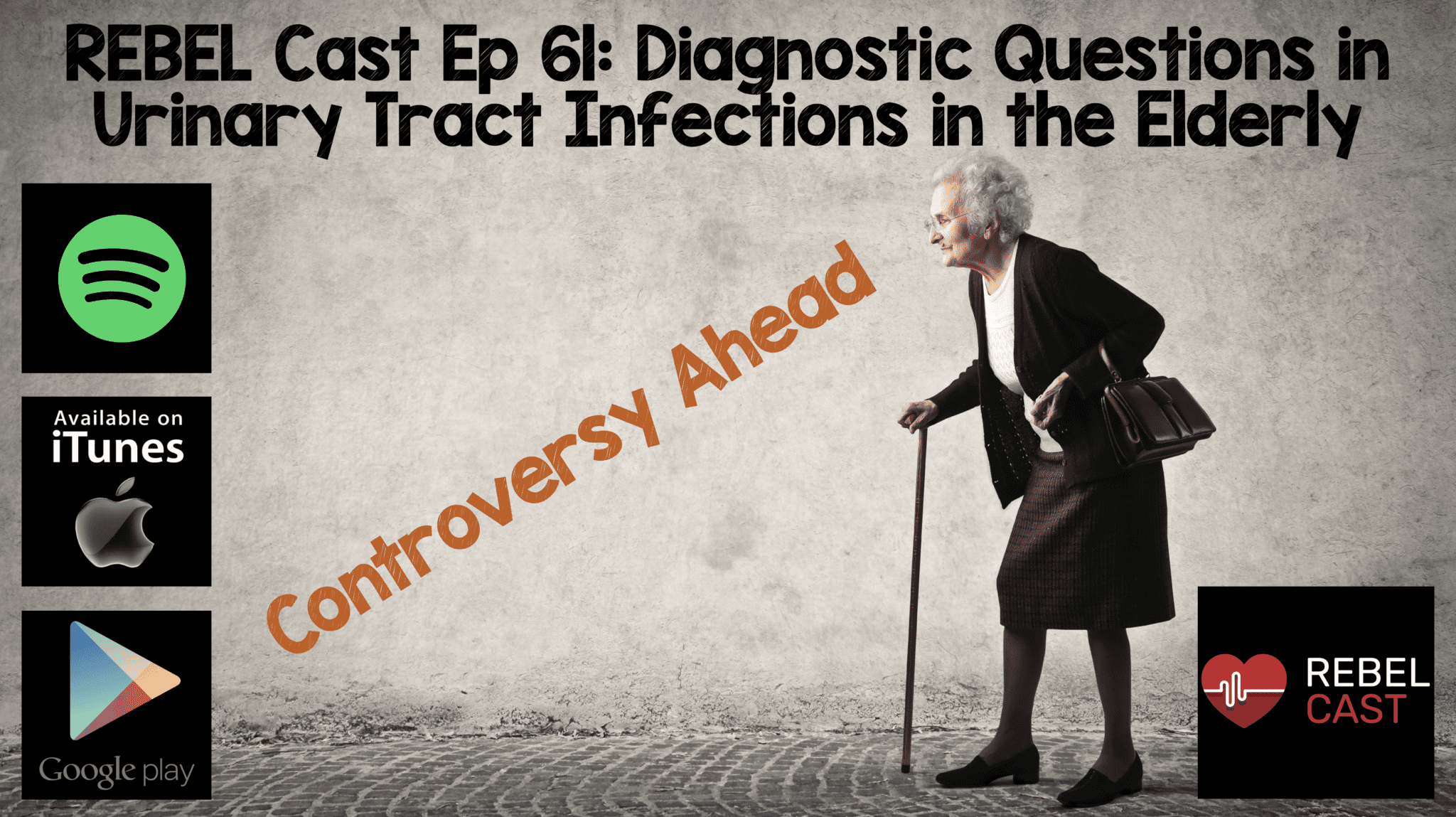 REBEL Cast Ep 61 Diagnostic Questions in Urinary Tract Infections in