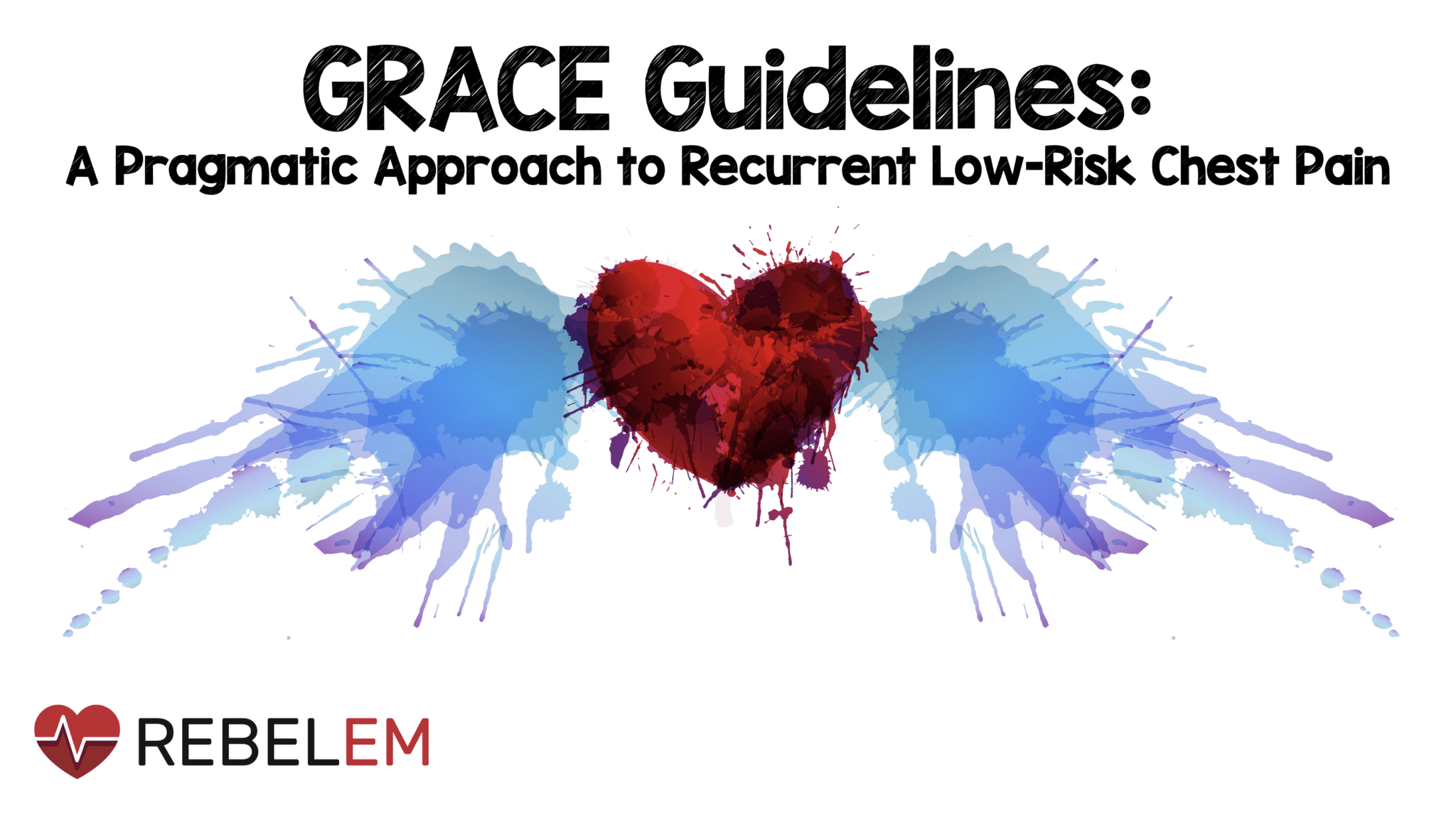 GRACE Guidelines A Pragmatic Approach to Recurrent LowRisk Chest Pain