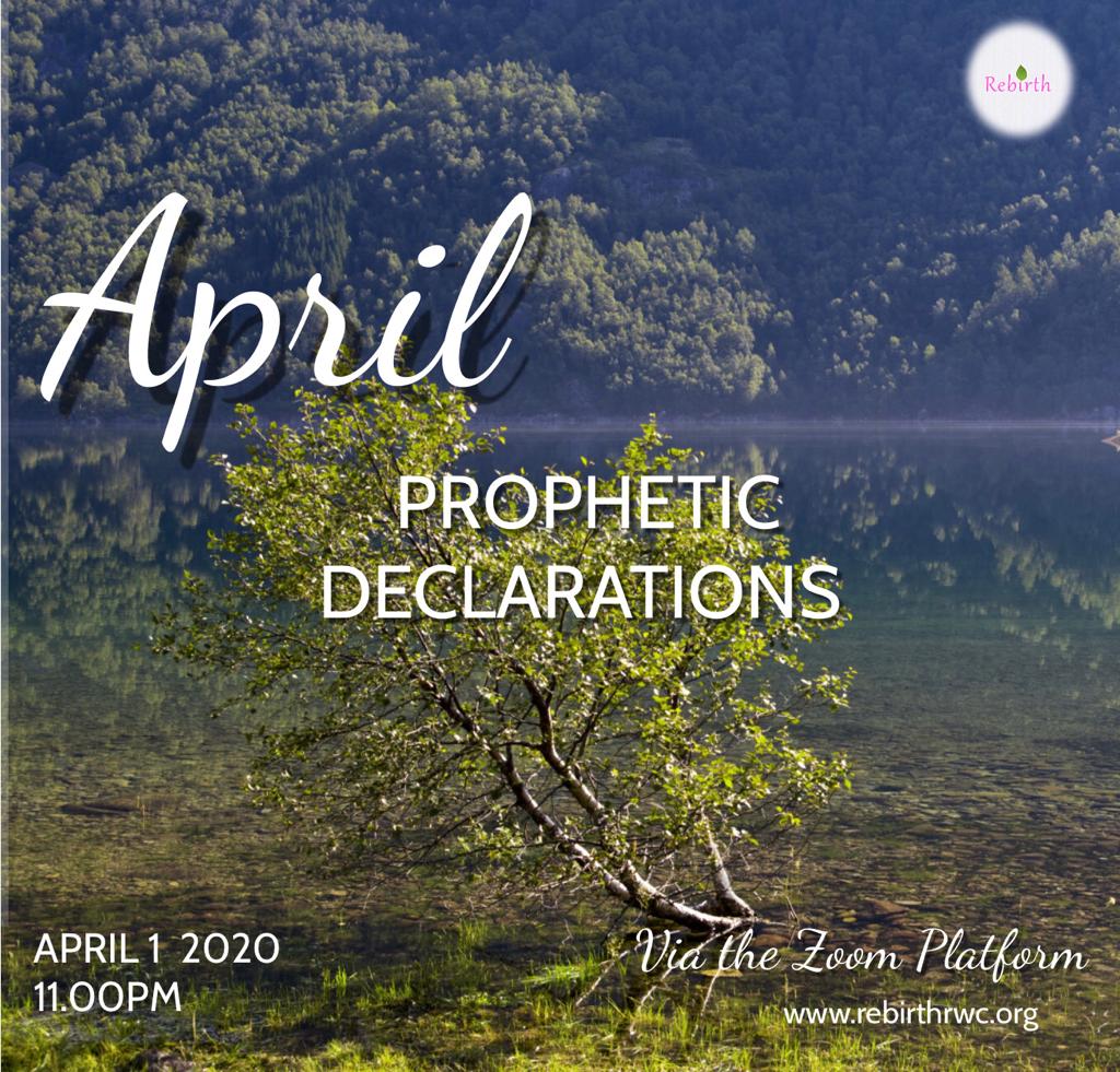 April Prophetic Declarations Rebirthrwc