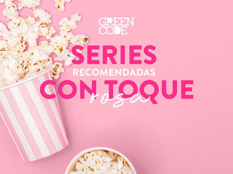 Pasos para empezar a pintar tu vida color de rosa. Green Code