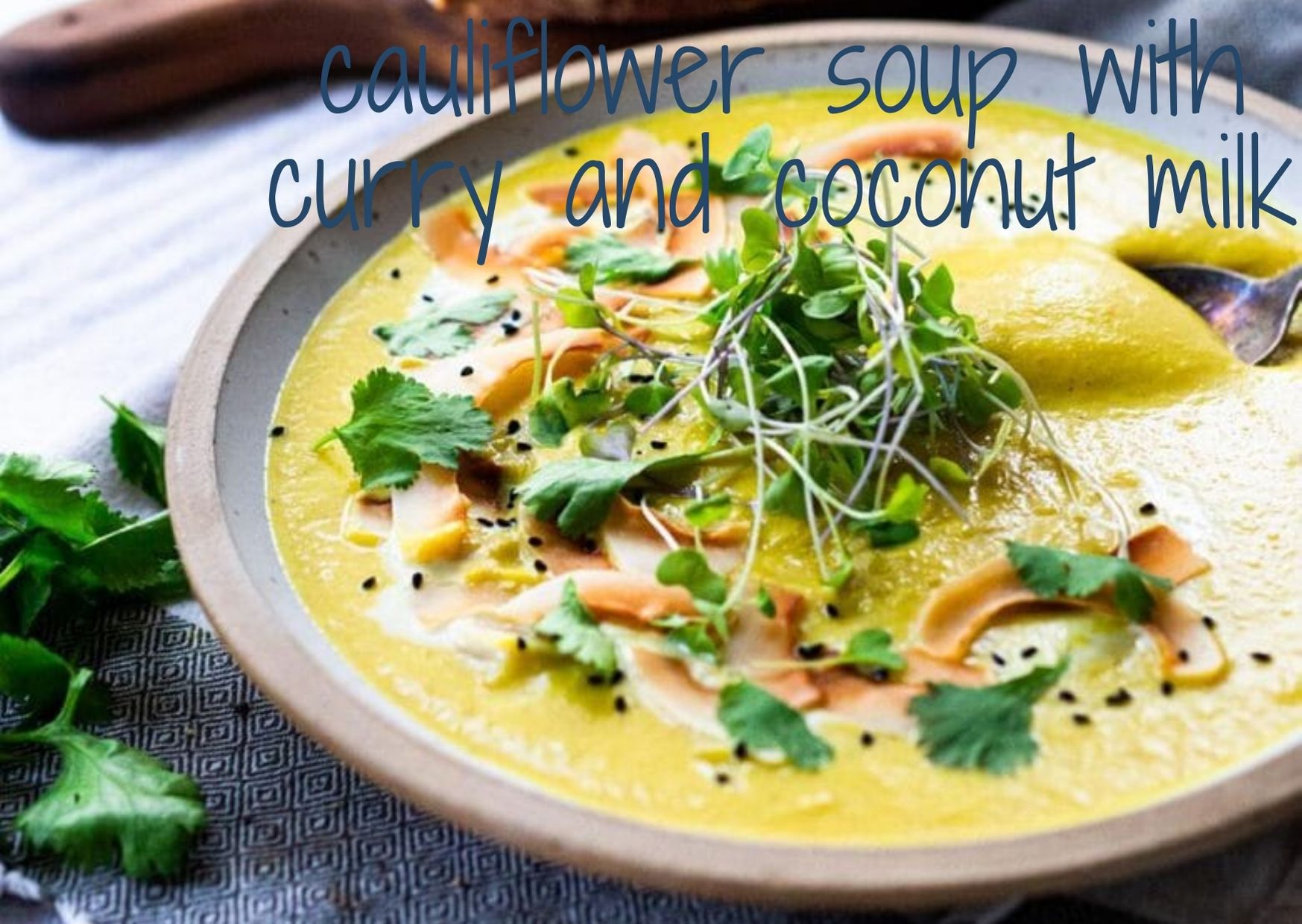 cauliflower soup with curry and coconut milk Vegan Recipes