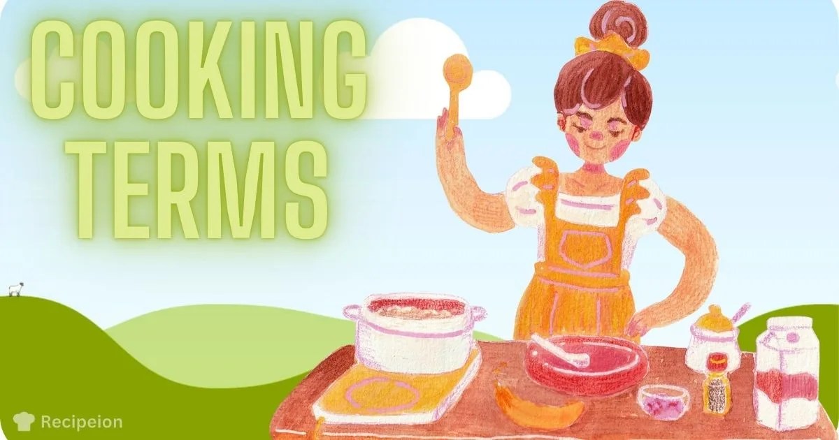 Mastering Cooking Terms A Comprehensive Guide Recipeion
