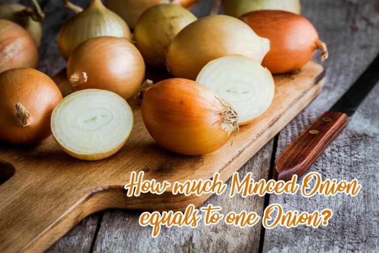 How Much Minced Onion Equals to One Onion?