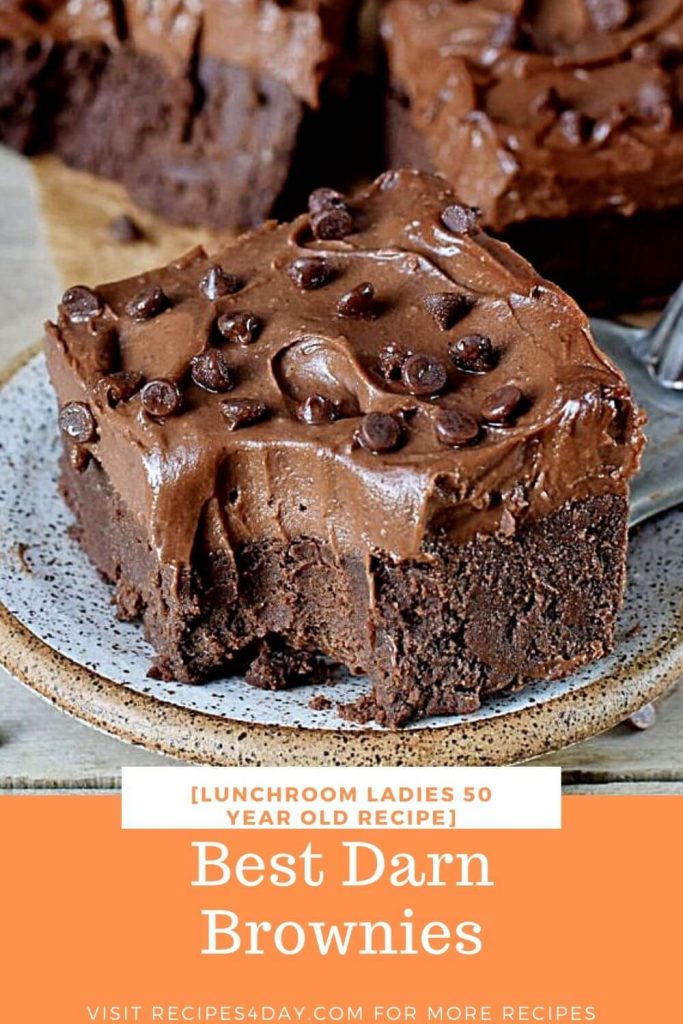 Best Darn Brownies [Lunchroom Ladies 50 Year Old Recipe]