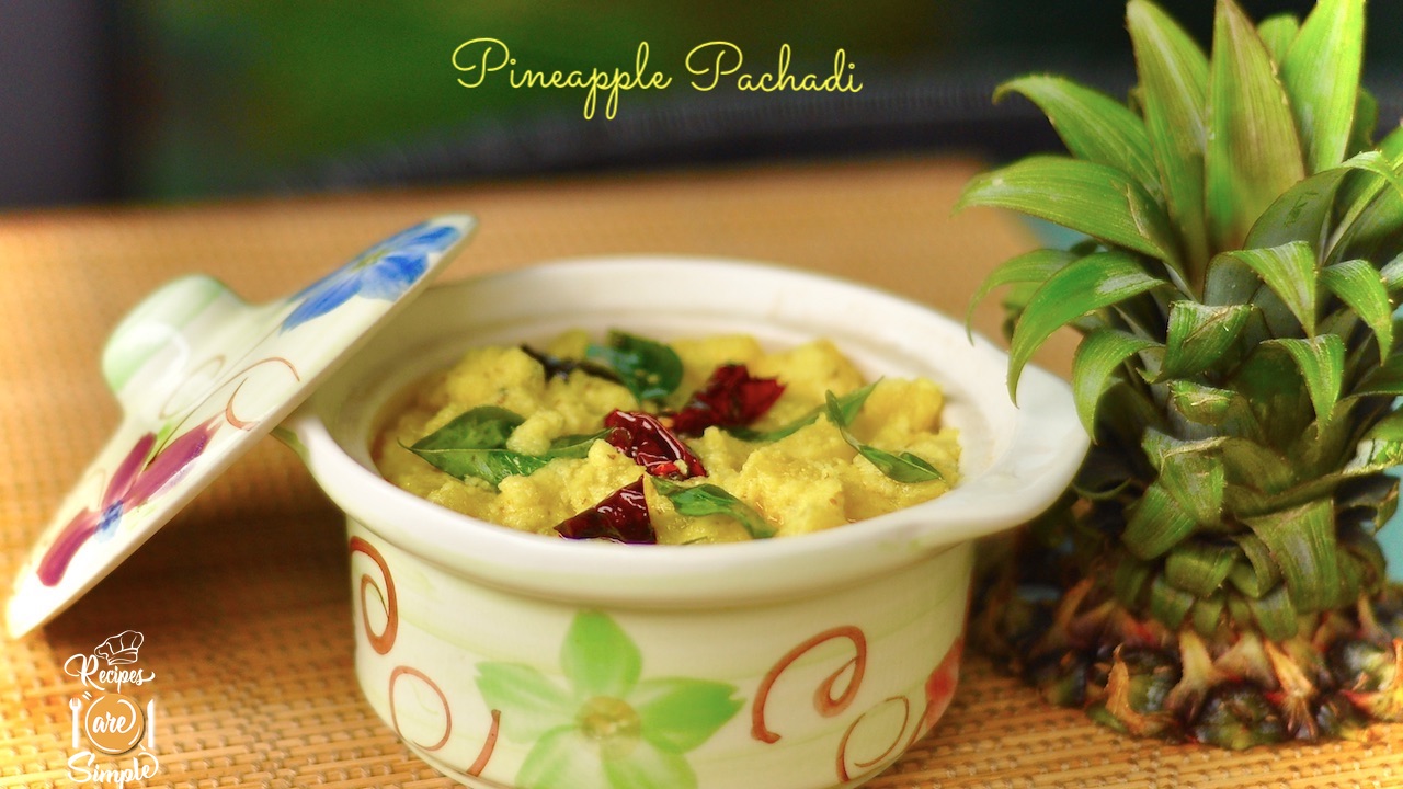 Pineapple Pachadi Recipes are Simple