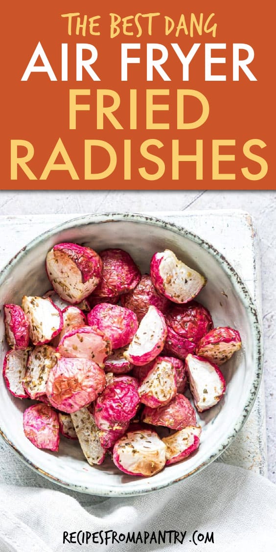 Air Fryer Fried Radish Chips Recipes From A Pantry