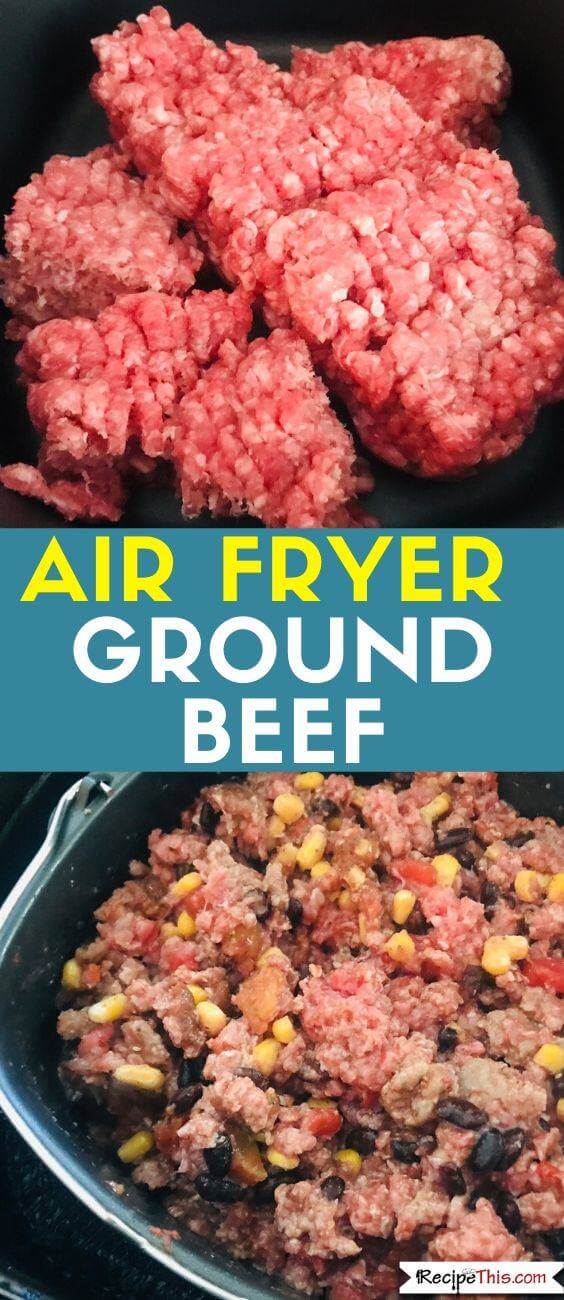 Recipe This How To Air Fry Ground Beef