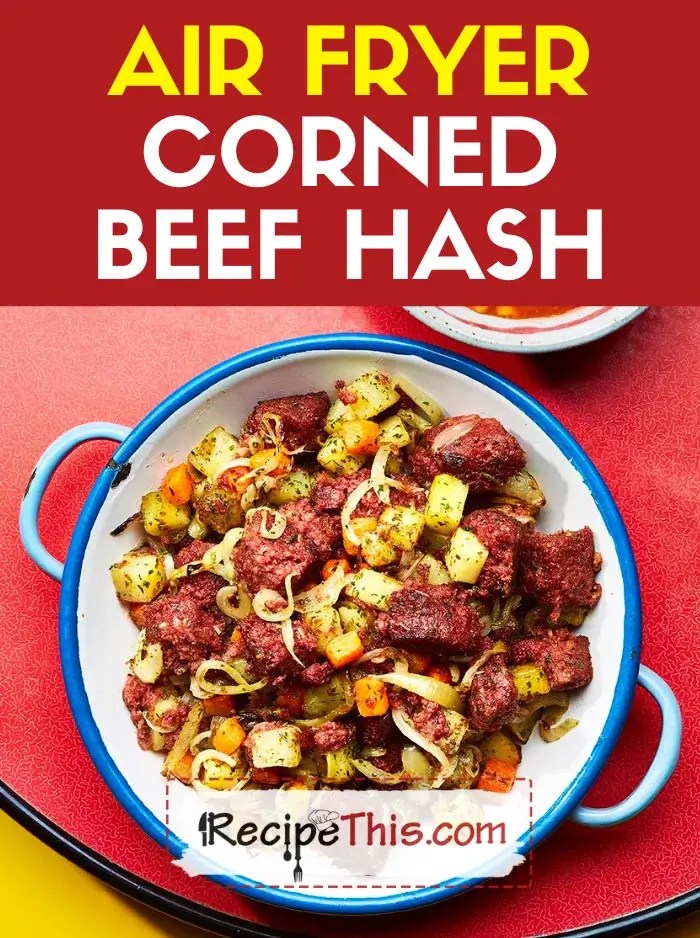 Recipe This Air Fryer Corned Beef Hash