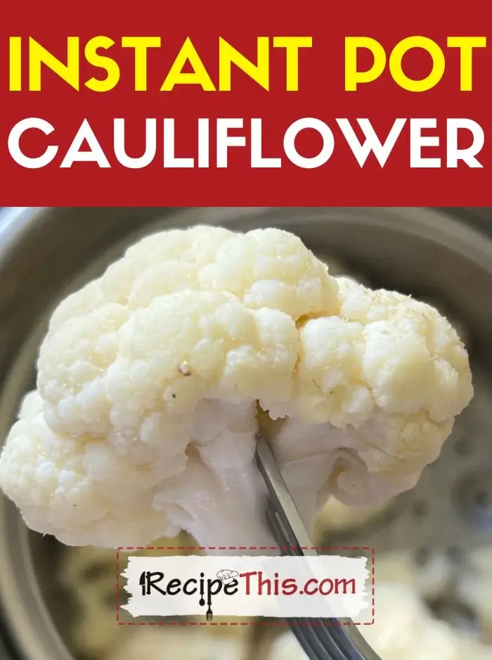 Recipe This Instant Pot Cauliflower