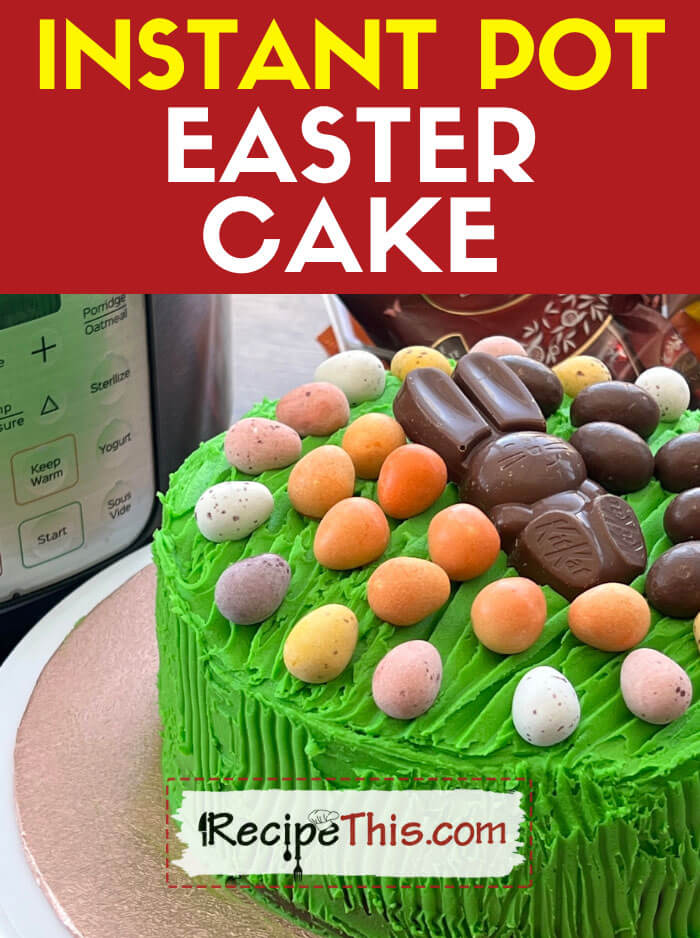 Recipe This Instant Pot Chocolate Easter Cake