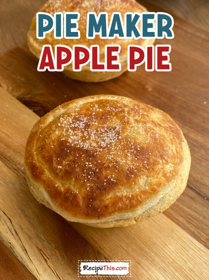 Recipe This Pie Maker Apple Pie