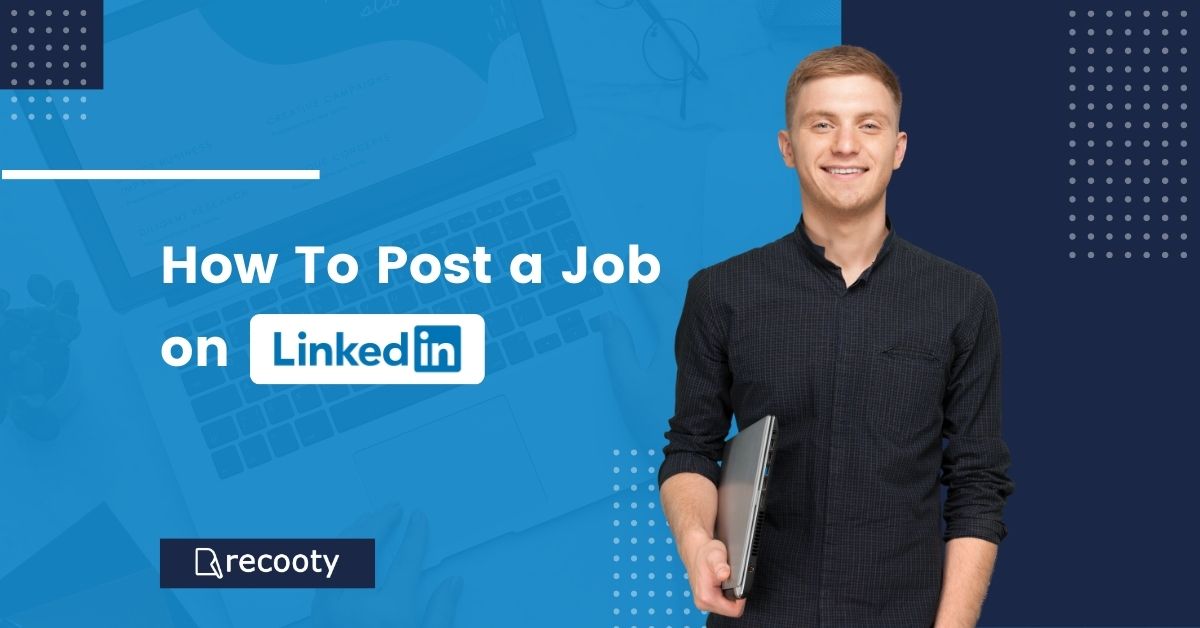 How to Post a Job on LinkedIn in 2023 Easy Steps