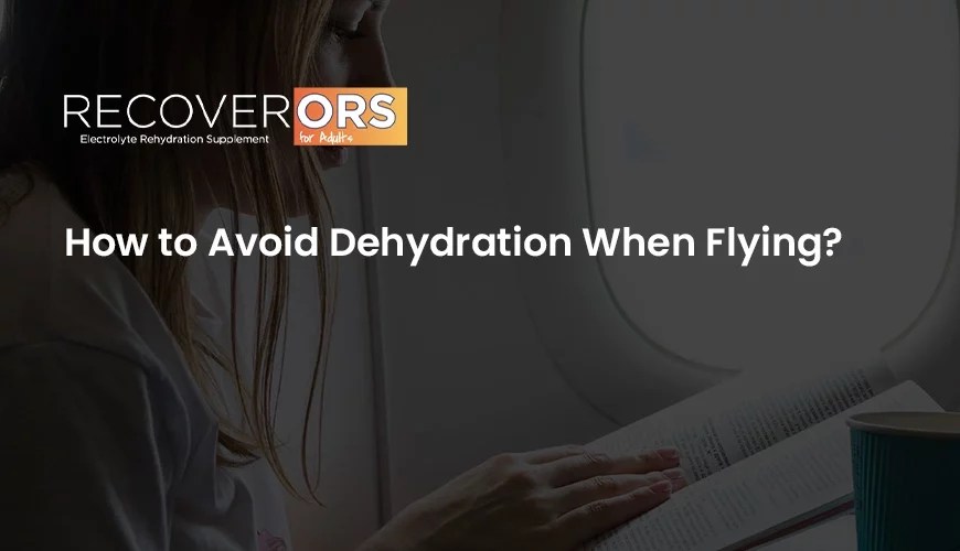 5 Tips to Avoid Dehydration from Flying
