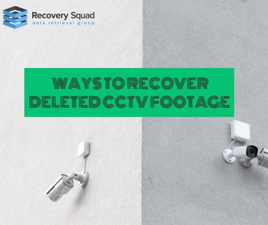 Ways to Recover Deleted CCTV Footage