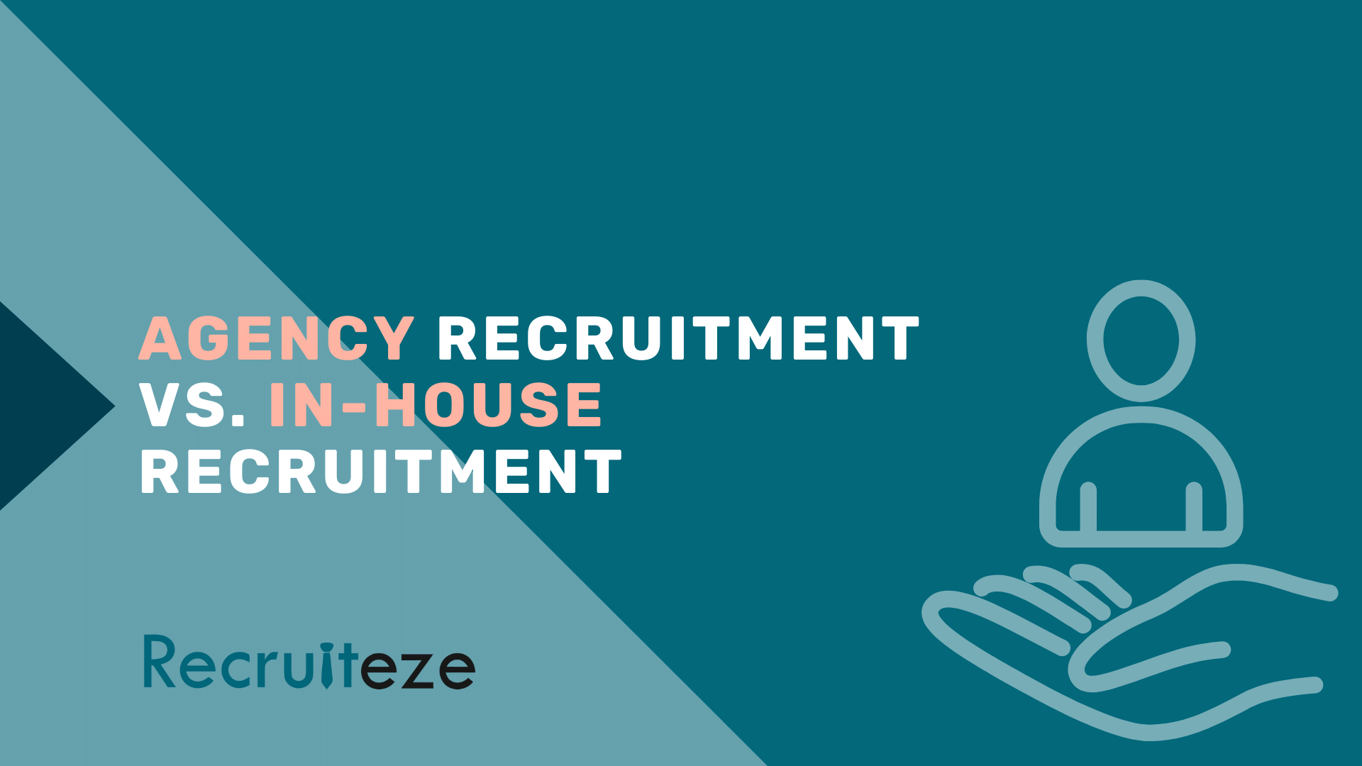 Agency Recruitment Vs. InHouse Recruitment Which One Should You Choose