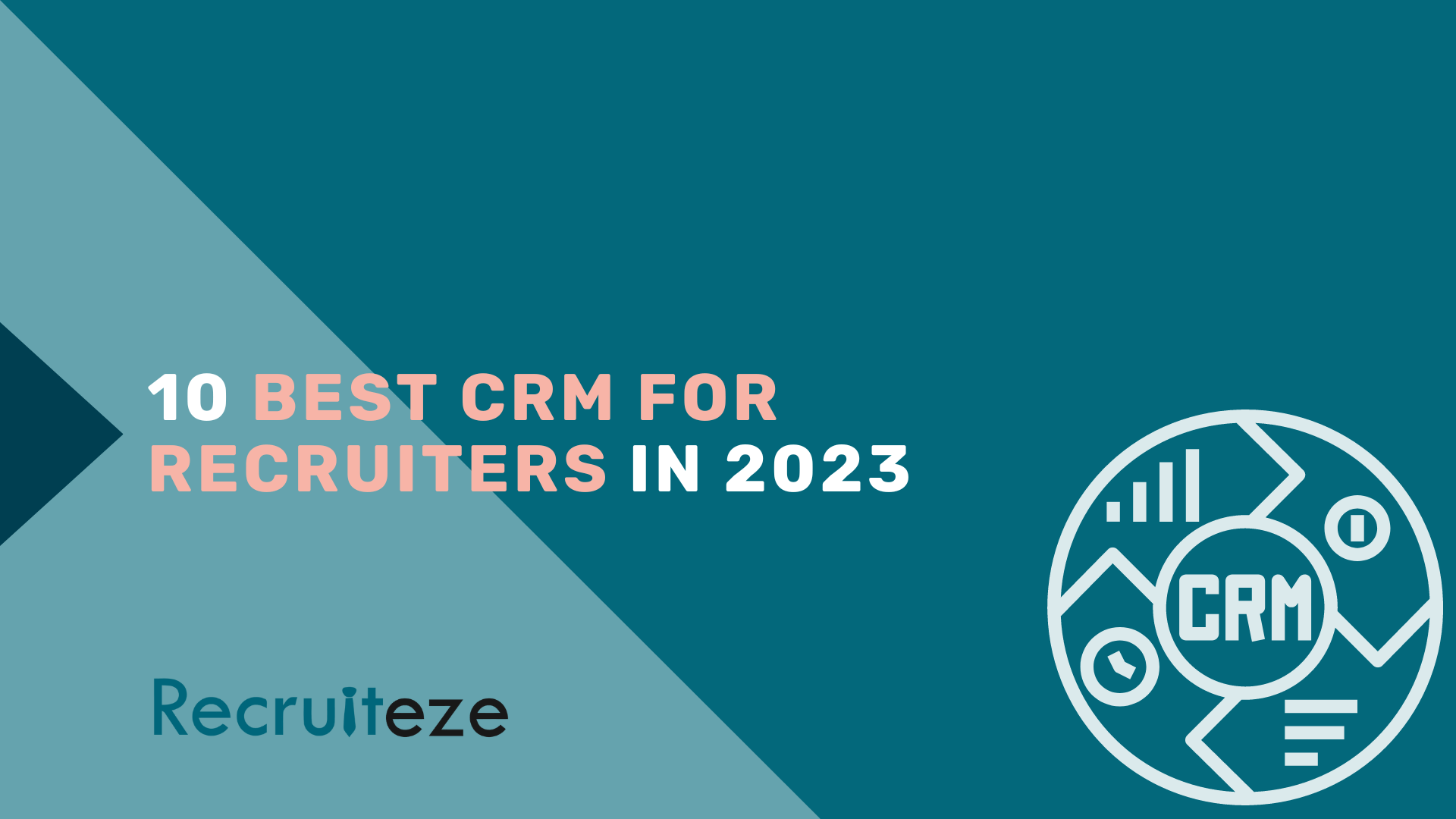 10 Best CRM for Recruiters in 2023 Streamline Your Recruitment