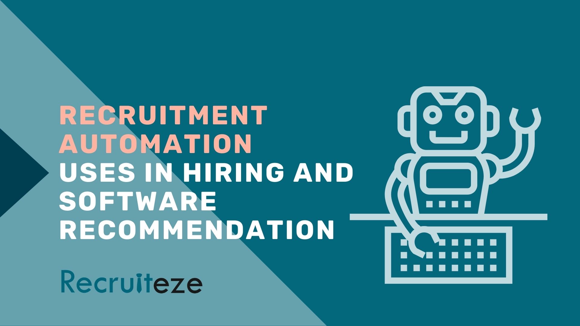 Recruitment Automation Uses and [InDepth Guide]