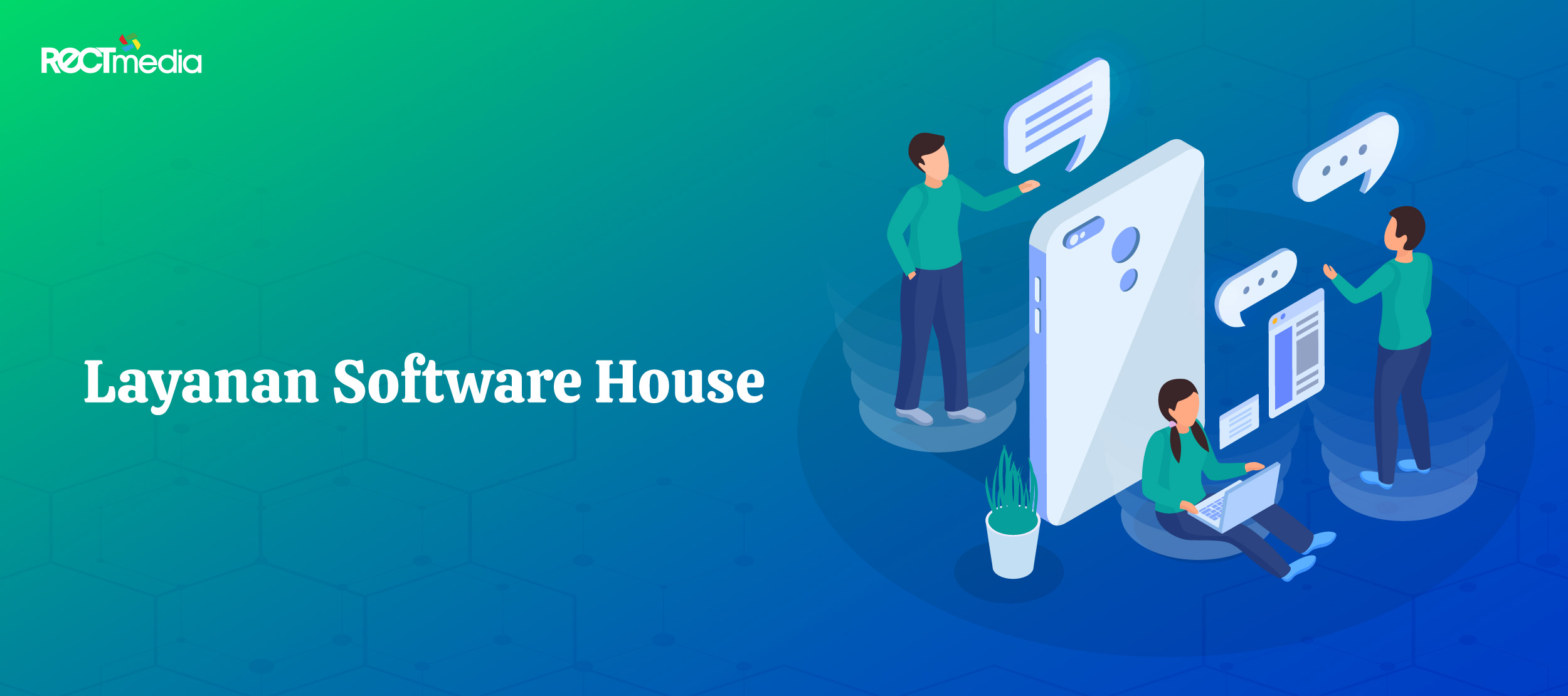 Software House Solusi Teknologi untuk Semua Bisnis PT Rect Media