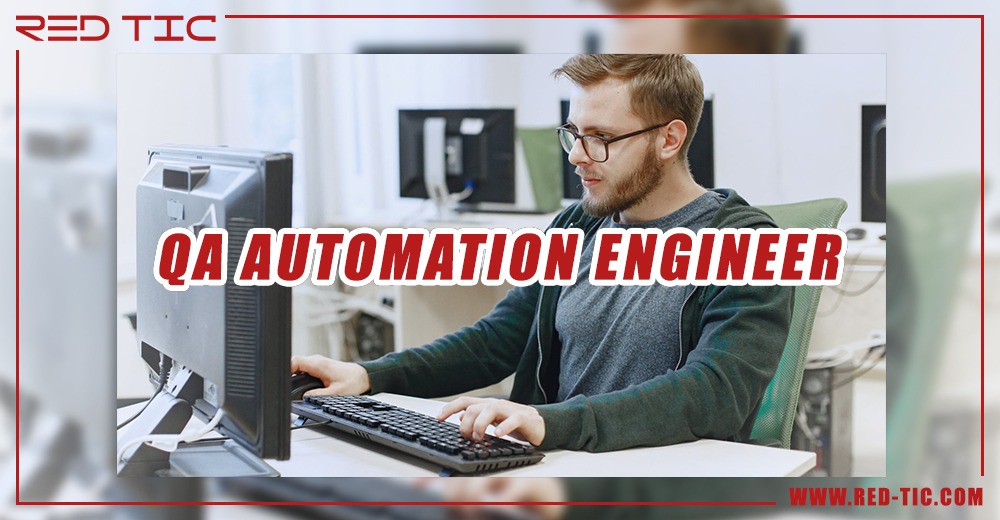 QA AUTOMATION ENGINEER RED TIC