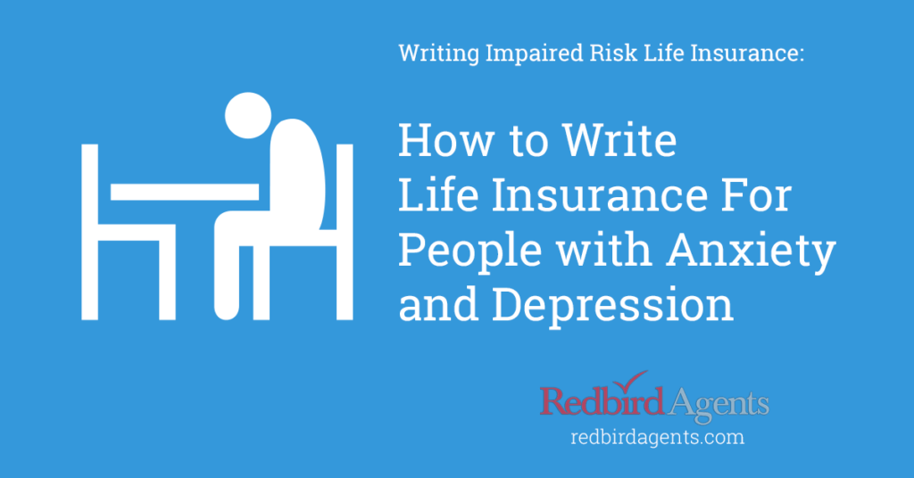 How to Write Life Insurance for People with Depression and Anxiety