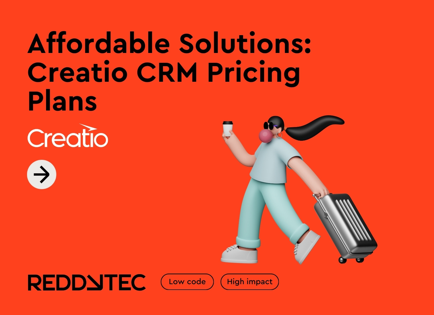 Affordable Solutions Creatio CRM Pricing Plans REDDYTEC
