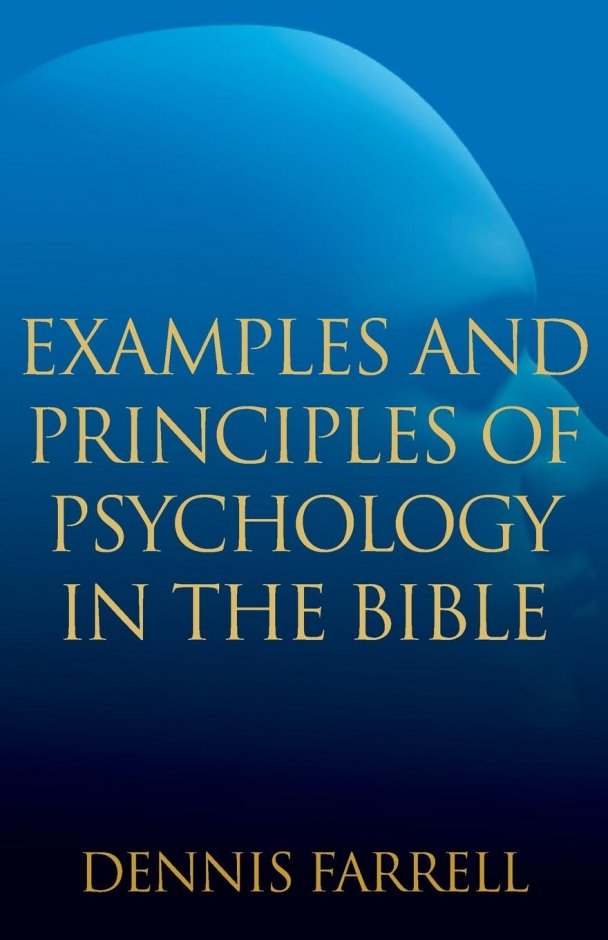 Examples and Principles of Psychology in the Bible Redemption Press