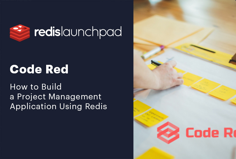 How to Build a Visual Project Management App Using Redis Redis