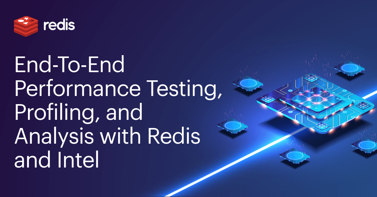 Redis and Intel Performance Testing, Profiling, and Analysis Redis