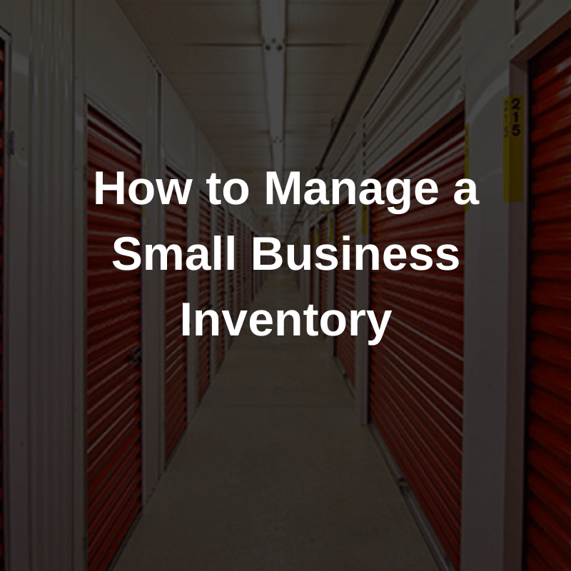 How to Manage a Small Business Storage and Inventory Redi Storage in