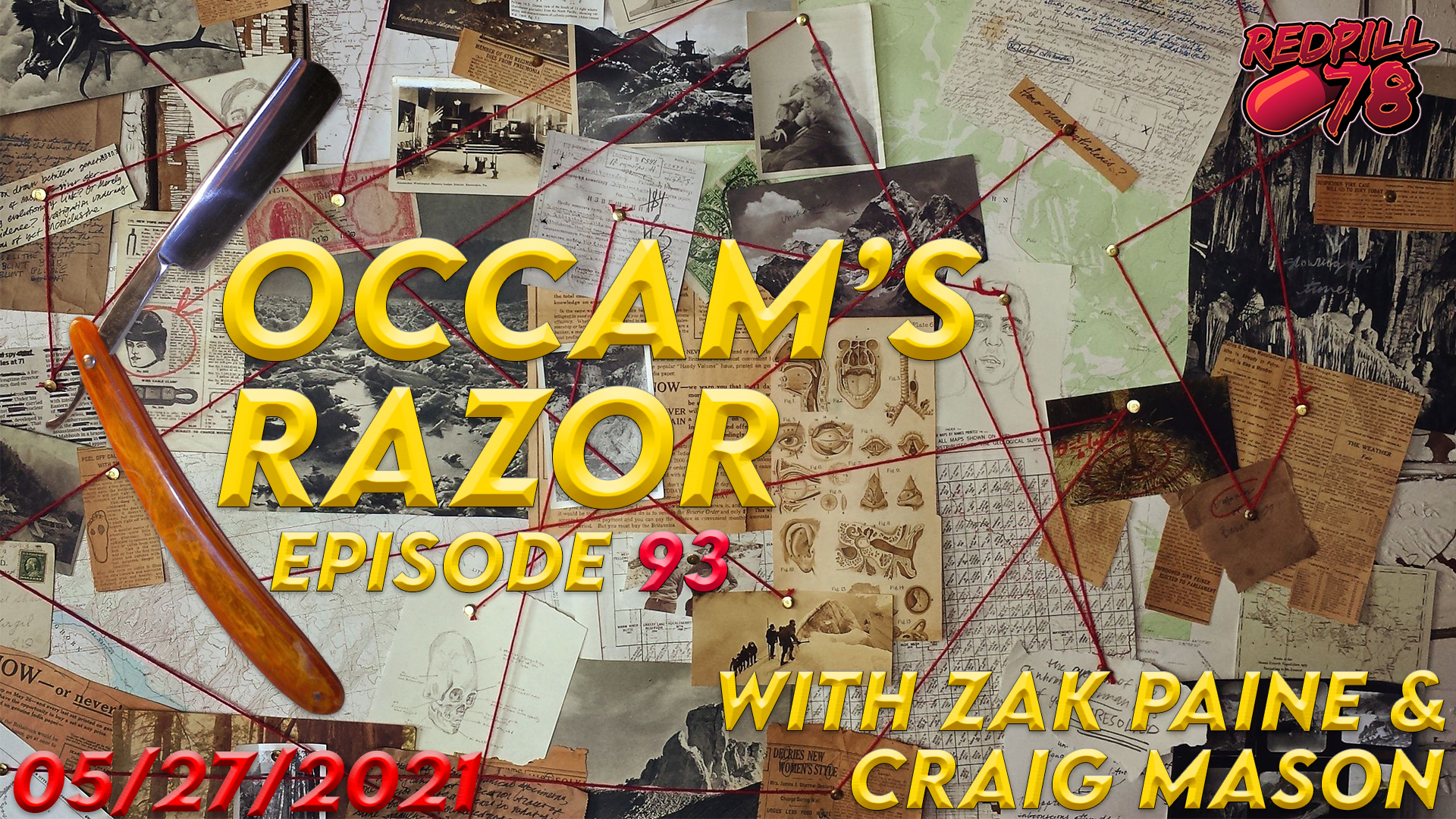Occam’s Razor Ep. 51 with Rp & M3 It’s Not Over Till… RedPill78