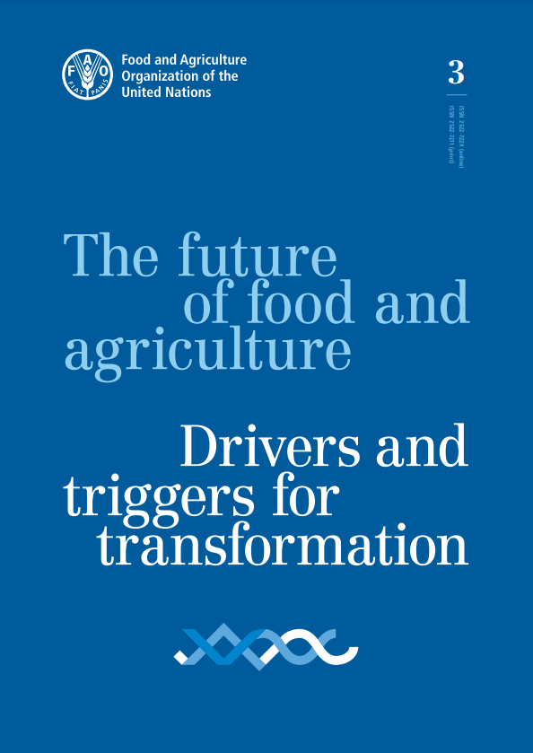 The future of food and agriculture Drivers and triggers for