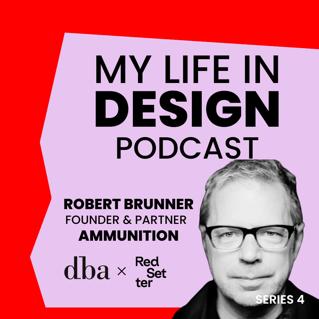 My Life in Design Podcast Robert Brunner, Ammunition blog Red Setter