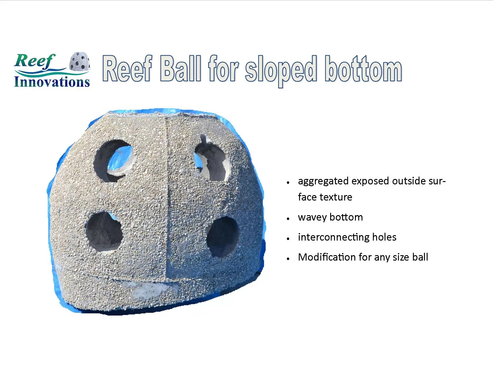 Reef Ball on Sloped Base Reef Innovations