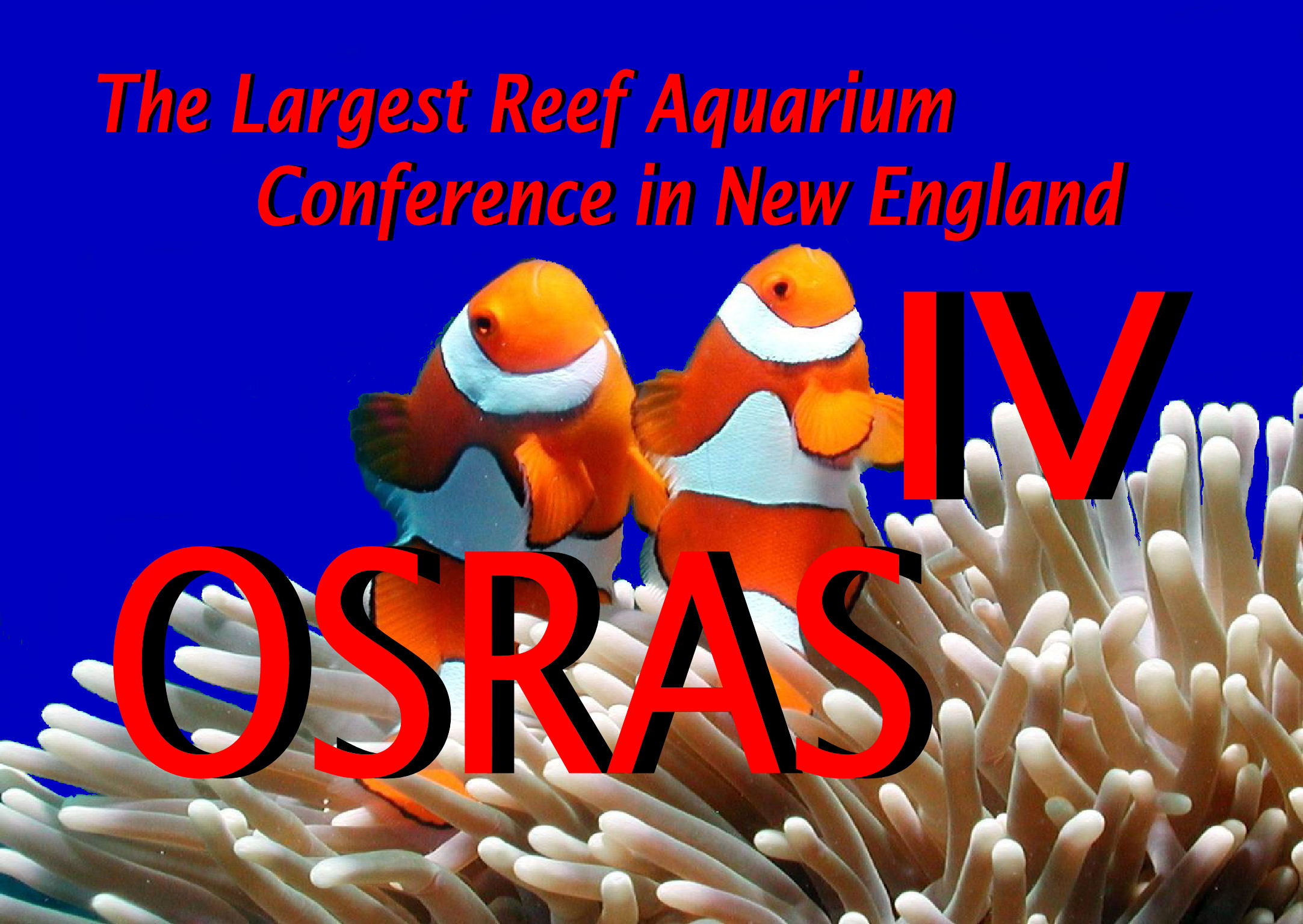 OSRAS 4th Annual Reef Aquarium Conference