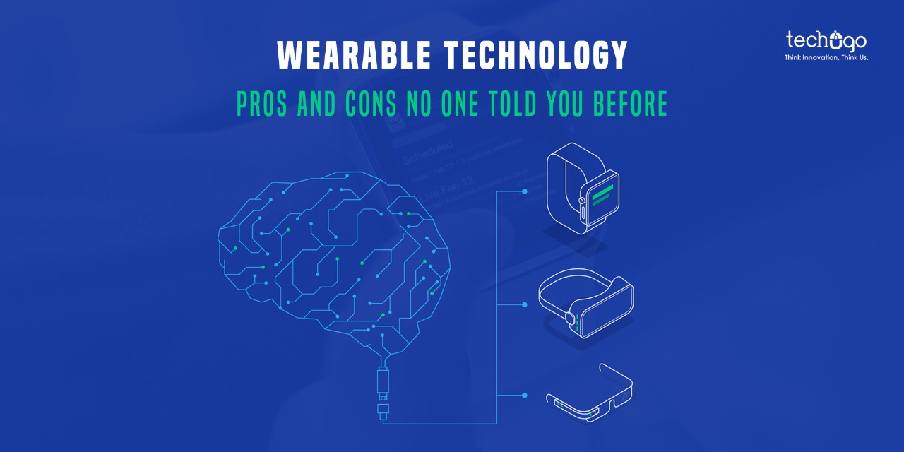 WEARABLE TECHNOLOGY PROS AND CONS NO ONE TOLD YOU BEFORE