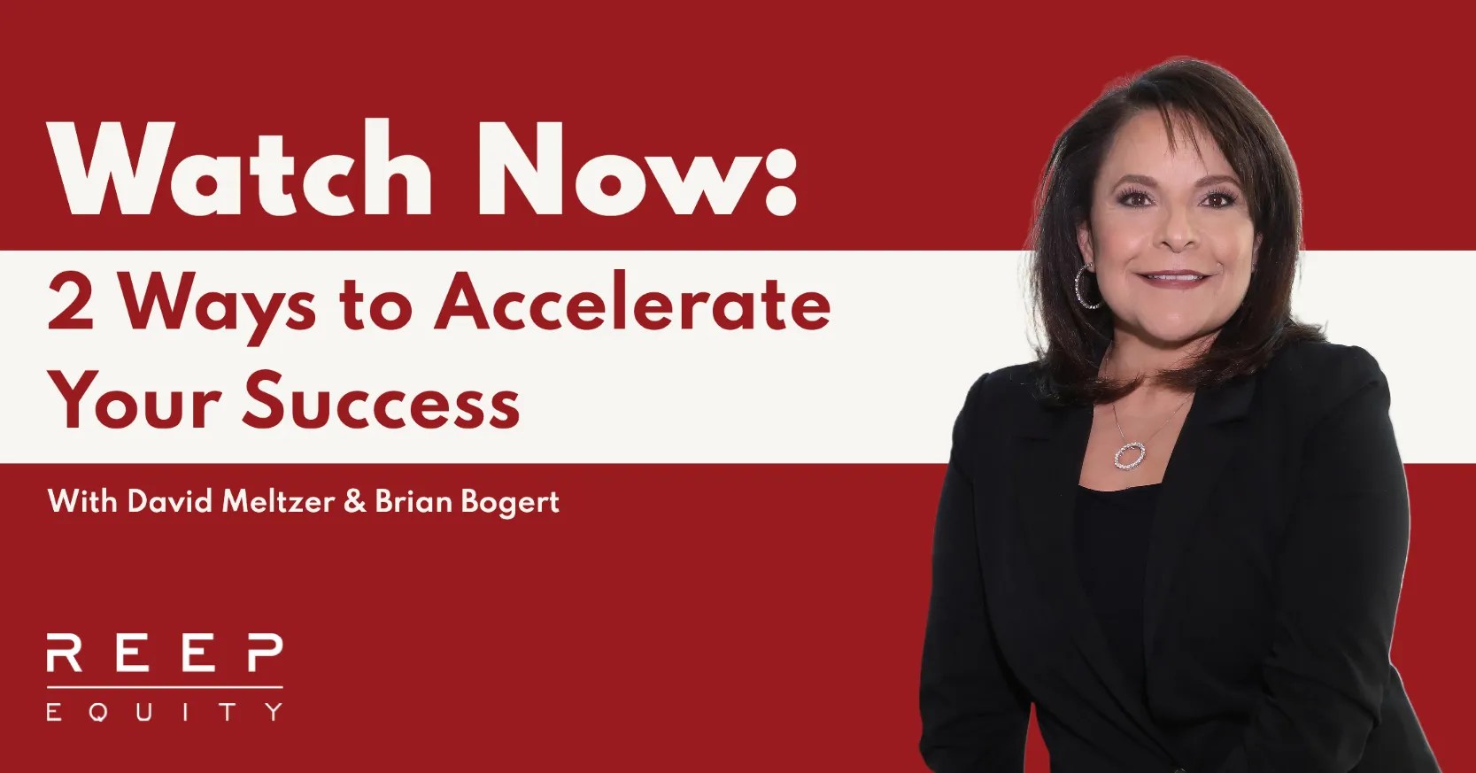 2 Ways to Accelerate Your Success with Arleen Garza REEP Equity