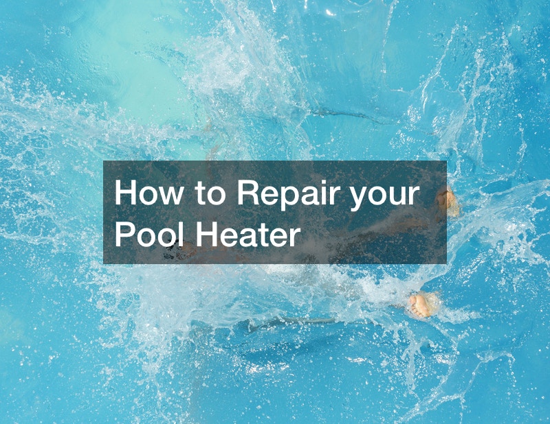 How to Repair your Pool Heater Reference Books Online