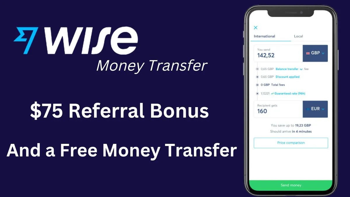 Wise Referral Code (ARUNM159) Free Money Transfer Bonus And 75