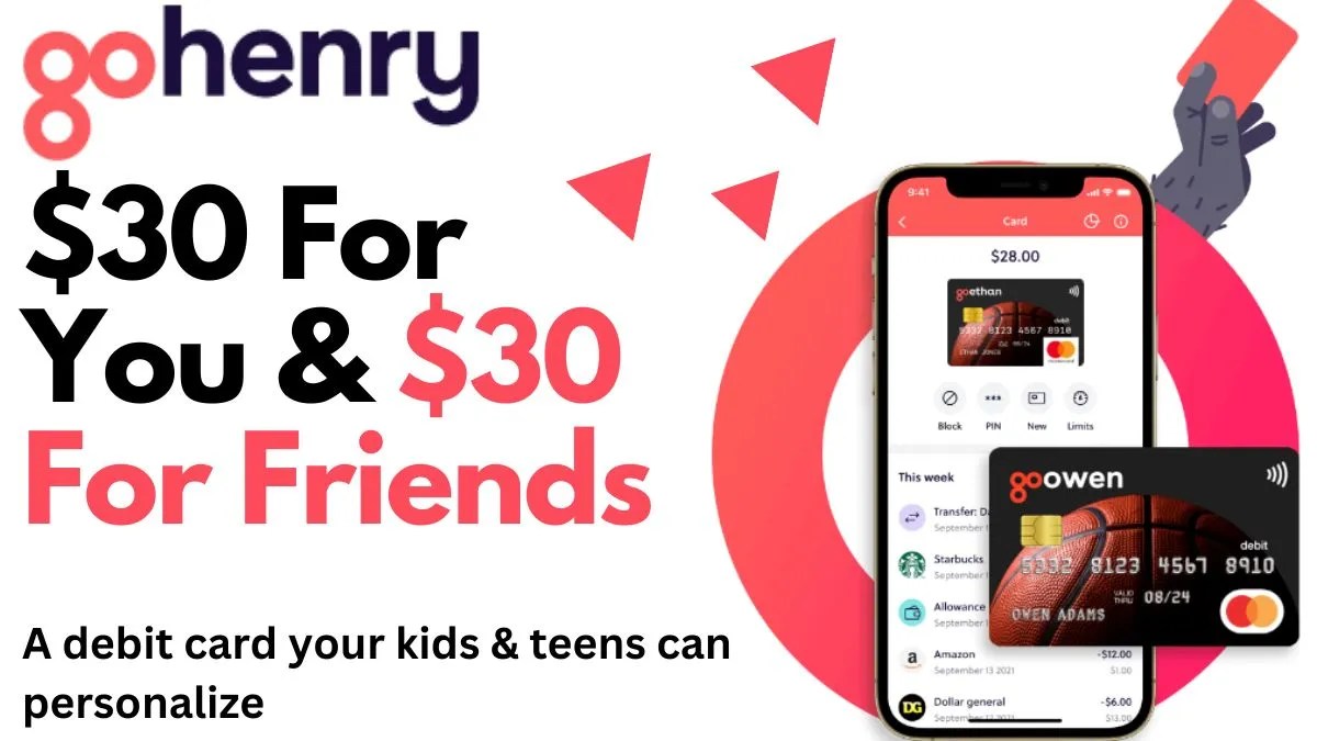 GoHenry Referral Bonus 2023 Earn 30 Sign Up Bonus And 30 Referral