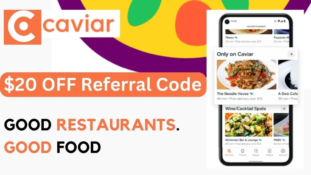 Caviar Referral Code (FOOD20) 20 Off Coupon And 20 Referral Bonus (2023)