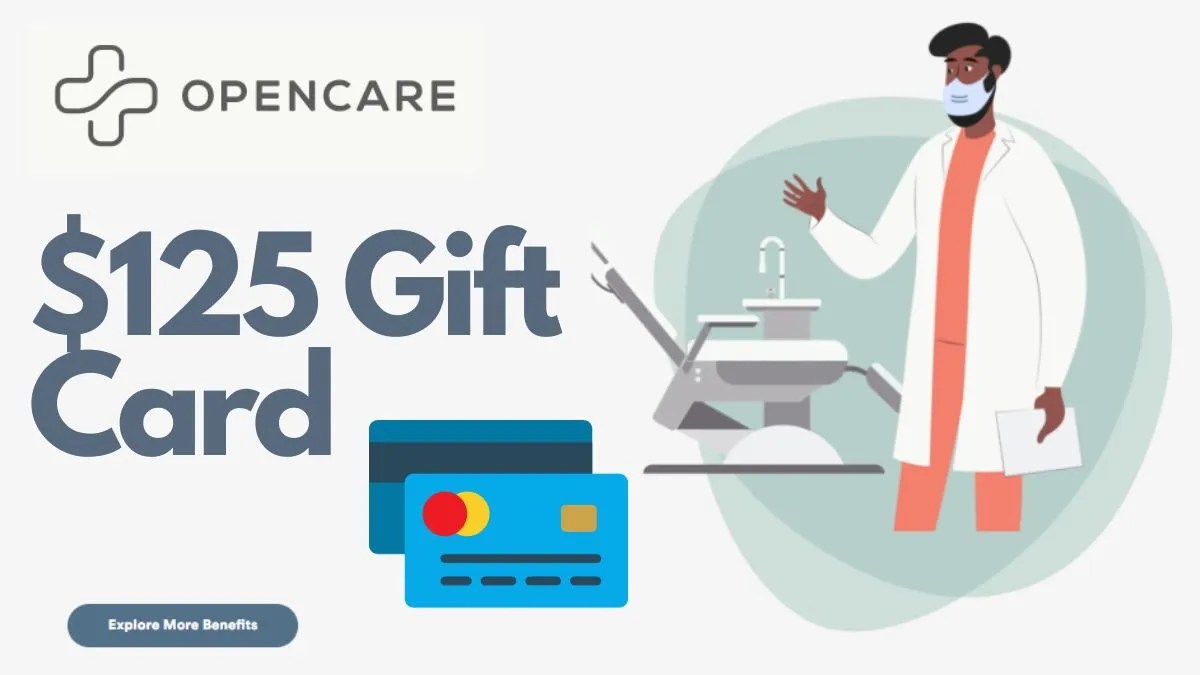 Opencare Gift Card Get a 125 Gift Card for Booking a Dentist And 100