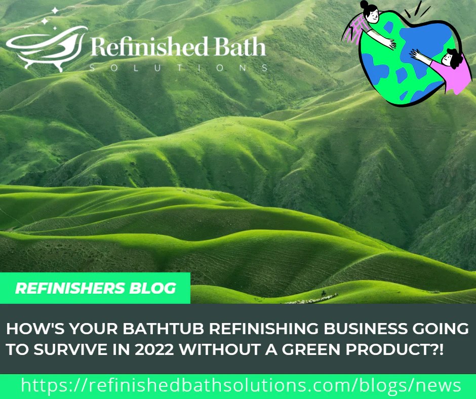 How's Your Bathtub Refinishing Business Going To Survive In 2022 With