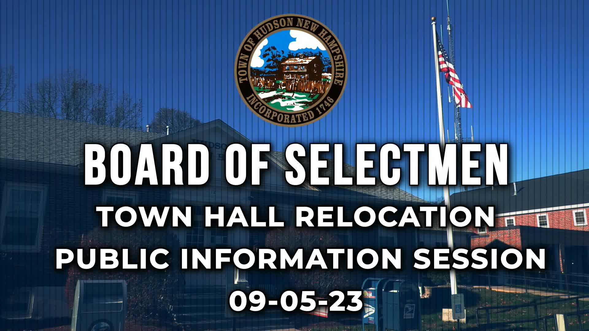 Board of Selectmen Town Hall Relocation Public Forum 090523