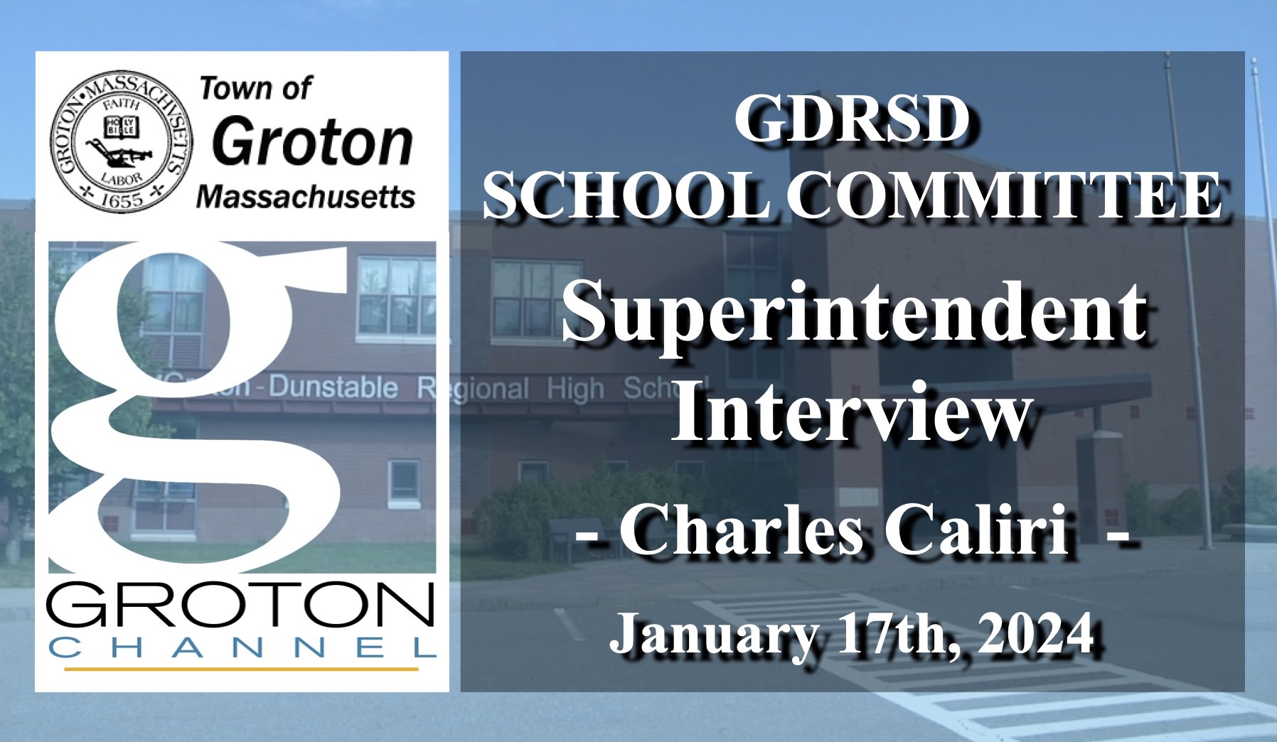 GrotonDunstable School Committee Superintendent Candidate Interview