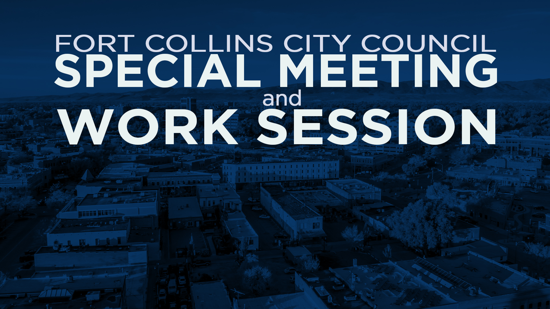 Fort Collins City Council Meeting & Special Work Session 6/6/23