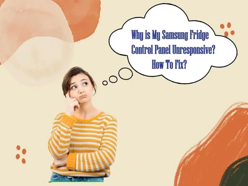 How to Unlock Samsung Refrigerator Control Panel? Easy Solutions