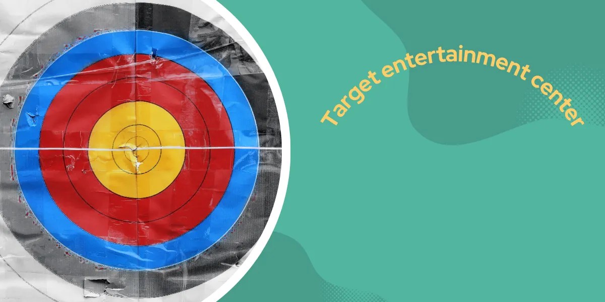 Target Entertainment Cente