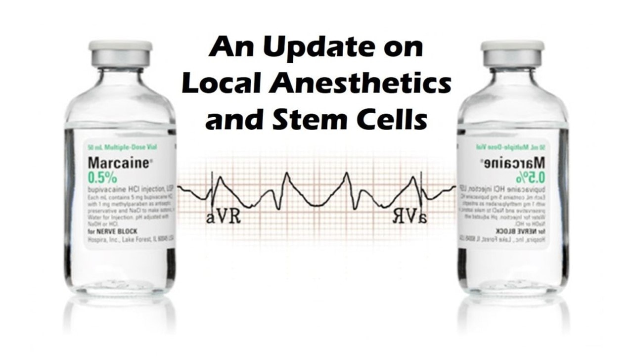 Why Commonly Used Local Anesthetics Are Dangerous to Stem Cells Regenexx